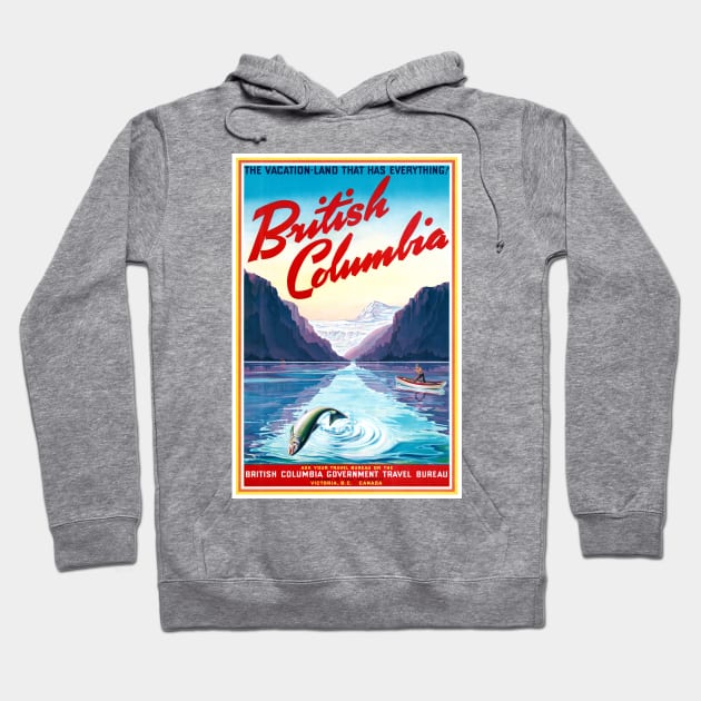 Vintage Travel Poster Canada British Columbia Hoodie by vintagetreasure